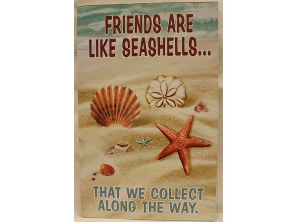 Friends Like Seashells Signs